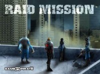   Raid Mission