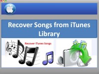   Recover Songs from iTunes Library