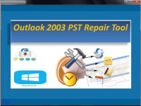   Outlook 2003 PST Repair Tool
