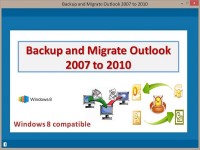   Backup and Migrate Outlook 2007 to 2010