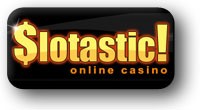   Slotastic Casino